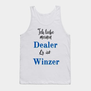 I love my dealer, he's a winemaker. Vintner love, wine love Tank Top